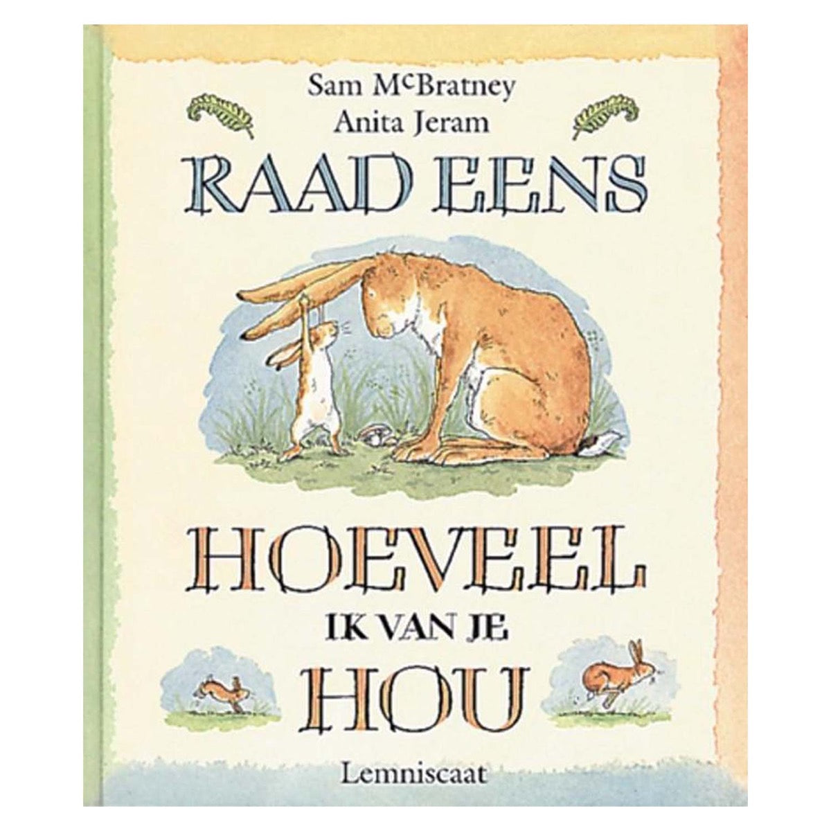 Raad Eens Hoeveel Ik Van Je Hou